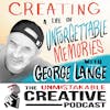 Creating a Life of Unforgettable Memories with George Lange