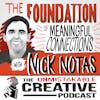 Nick Notas: The Foundation of Meaningful Connections