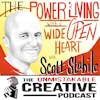 Scott Stabile: The Power of Living with a Wide Open Heart