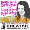 Kathleen Ventura: Living with Intention and Taking Personal Responsibility