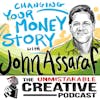 John Assaraf: Changing Your Money Story