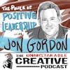 Jon Gordon: The Power of Positive Leadership