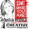 Start Where You Are With Samantha Bennett