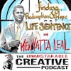 Finding Hope and Redemption in a Life Sentence with Kenyatta Leal