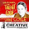 Unlocking the Talent Code With Dan Coyle