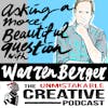 Asking a More Beautiful Question with Warren Berger