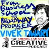 From Business School to Broadway Producer with Vivek Tiwary
