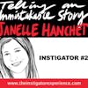 The Instigator Series:  Telling An Unmistakable Story With Janelle  Hanchett