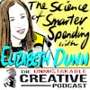 The Science of Smarter and More Meaningful Spending with Elizabeth Dunn