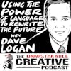 Using Language to Rewrite the Future with Dave Logan