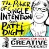 Unmistakable Classic: The Power of a Single Intention with Patti Digh