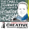 The Small Journeys That to Lead us to Our Destinations with Hugh Howey