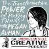 The Transformative Power of Making Things with Megan Auman