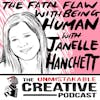 The Fatal Flaw of Being Human with Janelle Hanchett