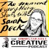 The Moment When Everything Starts With Sarah Peck