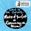What’s the Future: Master of your Craft or Renaissance Man?