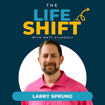 Entrepreneurship, Family, and Mental Health: Learning Life Lessons from Tragedy | Larry Sprung