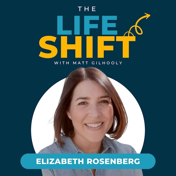 From Burnout To Spiritual Awakening: A Journey Of Self-discovery And Corporate Success | Elizabeth Rosenberg