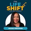 Embracing Change: Resilience and Transformation After Personal Turmoil | Jackie Ferguson
