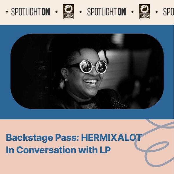 Backstage Pass: hermixalot In Conversation with LP