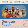 Dengue Fever’s Ting Mong might be our album of the year
