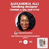 Alexandria Alli, Handbag Designer and Founder & CEO, F&W Style | S2 EP 10