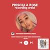 Priscilla Rose, Recording Artist | S3 EP 3