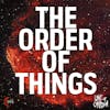 The Order Of Things - 2