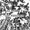S4: E04 - Left Path First