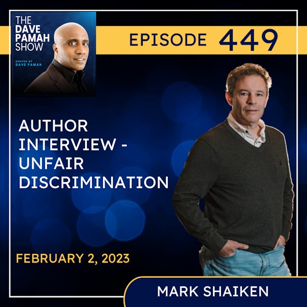 Author Interview - Unfair Discrimination with Mark Shaiken
