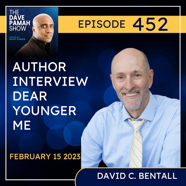 Author Interview - Dear Younger Me with David C. Bentall
