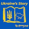 Ukraine's Story (Part 11): The Russo-Ukrainian War