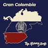 Gran Colombia: Simón Bolívar's Dream for a South American United States (with Eliecer Colina)