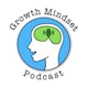 Growth Mindset Podcast