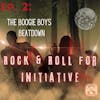 Ep. 2 - The Boogie Boys' Beatdown