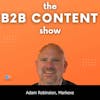 Creating content that differentiates w/ Adam Robinson