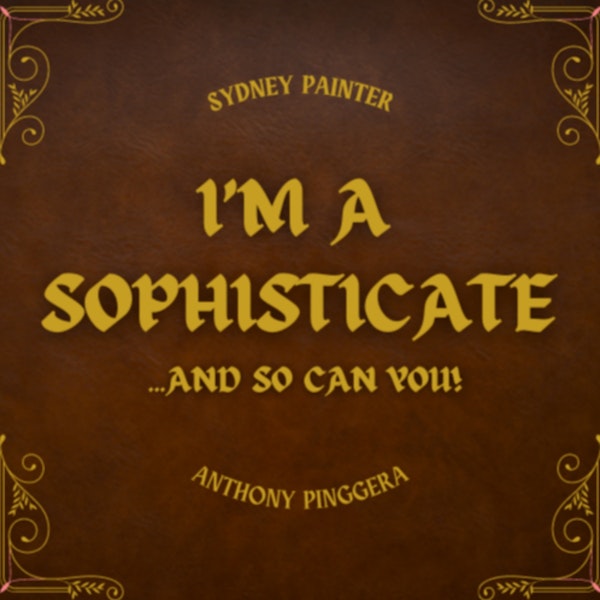 Trailer - I'm A Sophisticate and So Can You!