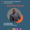 Episode 28: Supporting Black and Brown Male Educators with Dr. Dedrick Sims