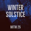 25: Winter Solstice