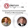 Episode 02: Conquering Environmental Health & Safety in Manufacturing