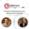 Episode 01: The Most Likely Reasons Your Business Isn’t Growing