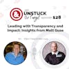 Episode 128: Leading with Transparency and Impact: Insights from Matt Guse
