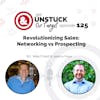 Episode 125: Revolutionizing Sales: Networking vs Prospecting with Jeremy Pope