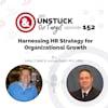 Episode 152: Harnessing HR Strategy for Organizational Growth with Josh Ewell