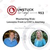 Episode 153: Mastering Risk: Lessons from a COO’s Journey