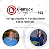 Episode 155: Navigating the AI Revolution in Stock Analysis