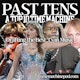 PAST TENS: A Top 10 Time Machine