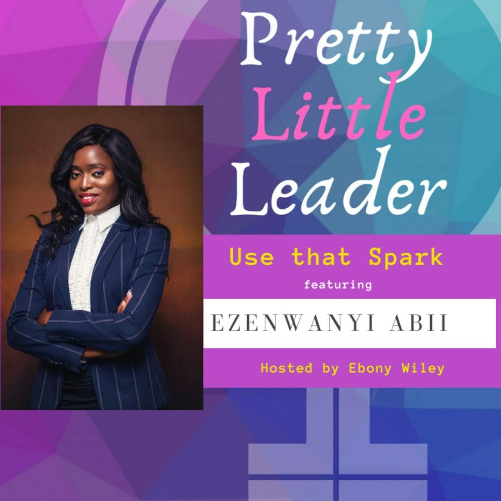 Use that Spark - An Interview with Ezenwayni Abii