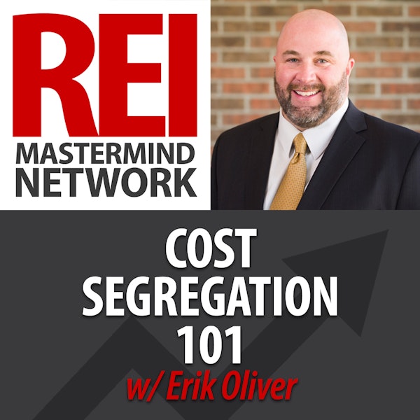 Cost Segregation 101 with Erik Oliver
