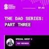 S1E3 - Yev Muchnik | The DAO Series - Part Three